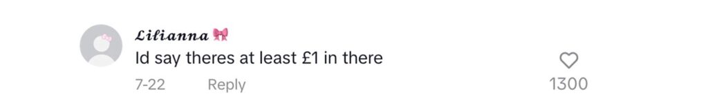 Social media comment on the post of West Yorkshire man saves £5,000 by collecting £1 coins in a Coca-Cola bottle over four years. His TikTok video revealing the total goes viral with 1.6 million views.